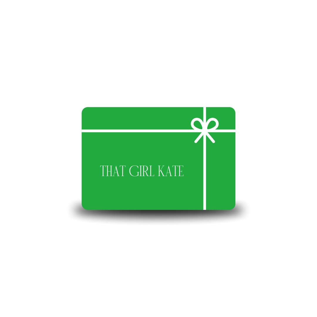 That Girl Kate Gift Card